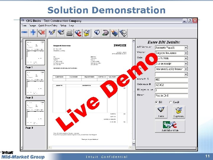 Solution Demonstration o e v i L Intuit D m e Confidential 11 