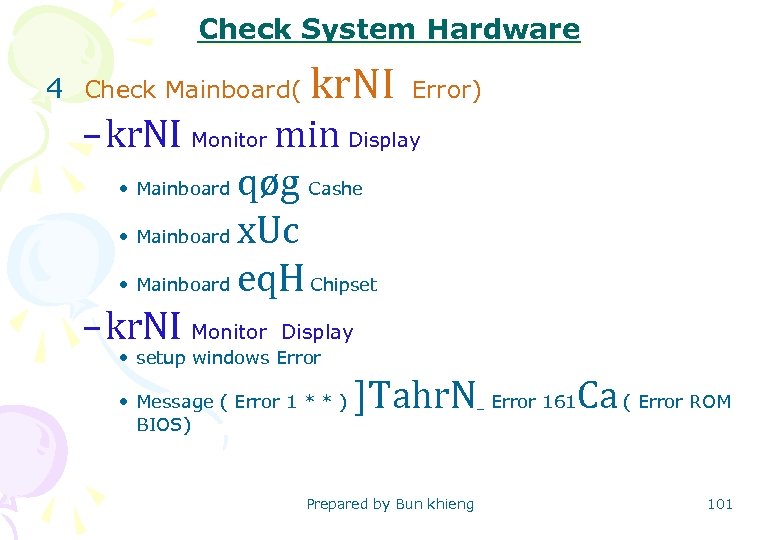 Check System Hardware 4 Check Mainboard( kr. NI Error) – kr. NI Monitor min