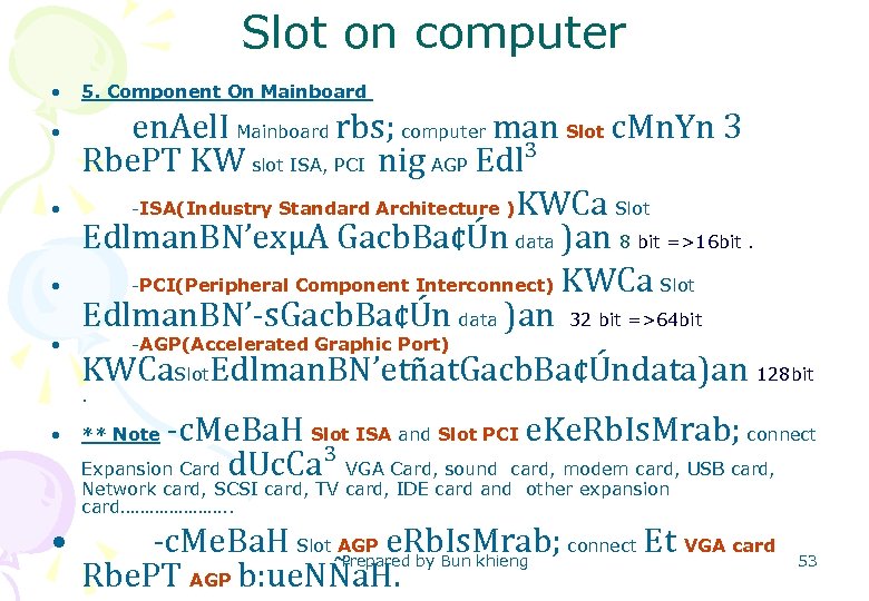 Slot on computer • 5. Component On Mainboard • • en. Ael. I Mainboard