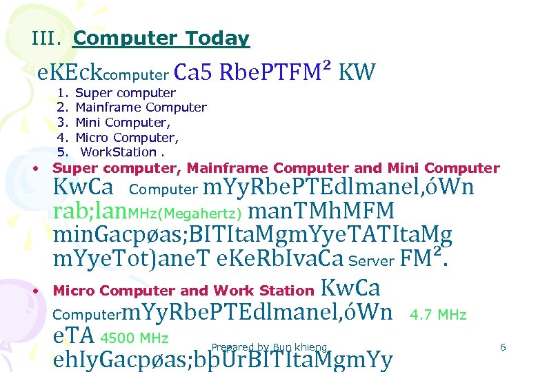  III. Computer Today e. KEckcomputer Ca 5 Rbe. PTFM² KW 1. 2. 3.