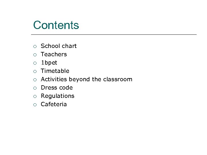 Contents School chart Teachers 1 bpet Timetable Activities beyond the classroom Dress code Regulations