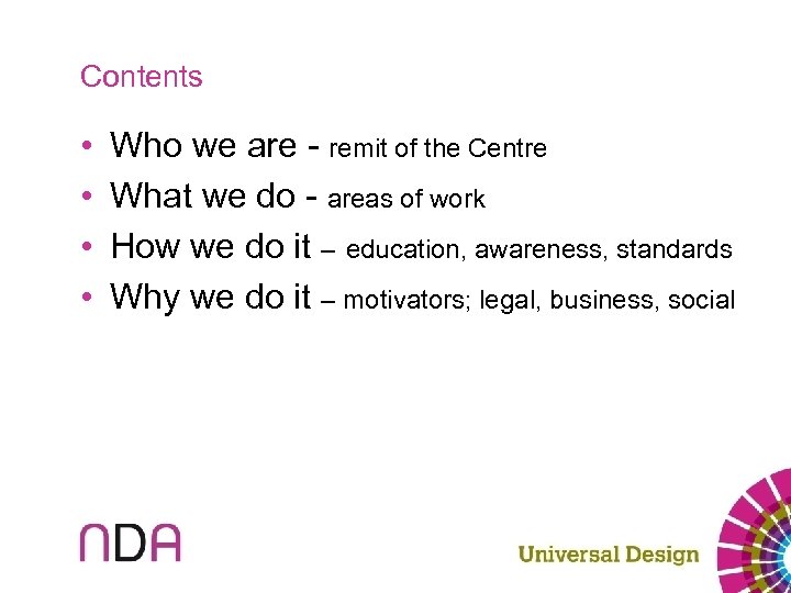 Contents • • Who we are - remit of the Centre What we do