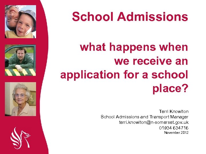 School Admissions what happens when we receive an application for a school place? Terri