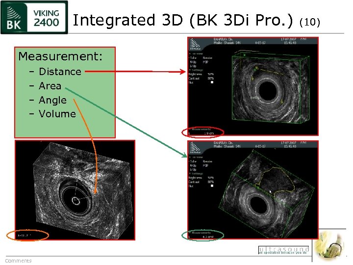 Integrated 3 D (BK 3 Di Pro. ) Measurement: – – Comments Distance Area