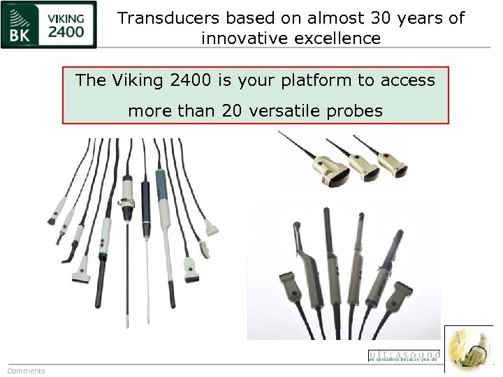 Transducers based on almost 30 years of innovative excellence The Viking 2400 is your