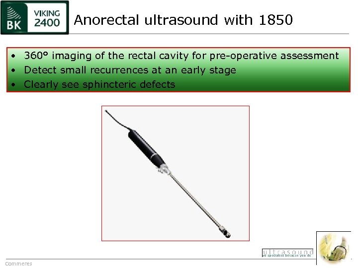 Anorectal ultrasound with 1850 • 360° imaging of the rectal cavity for pre-operative assessment