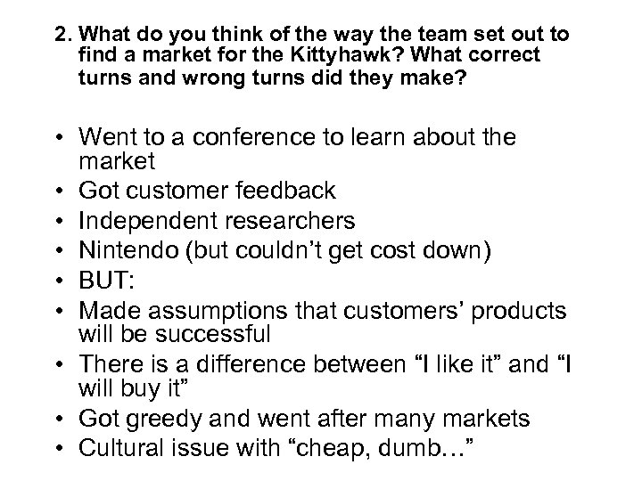 2. What do you think of the way the team set out to find