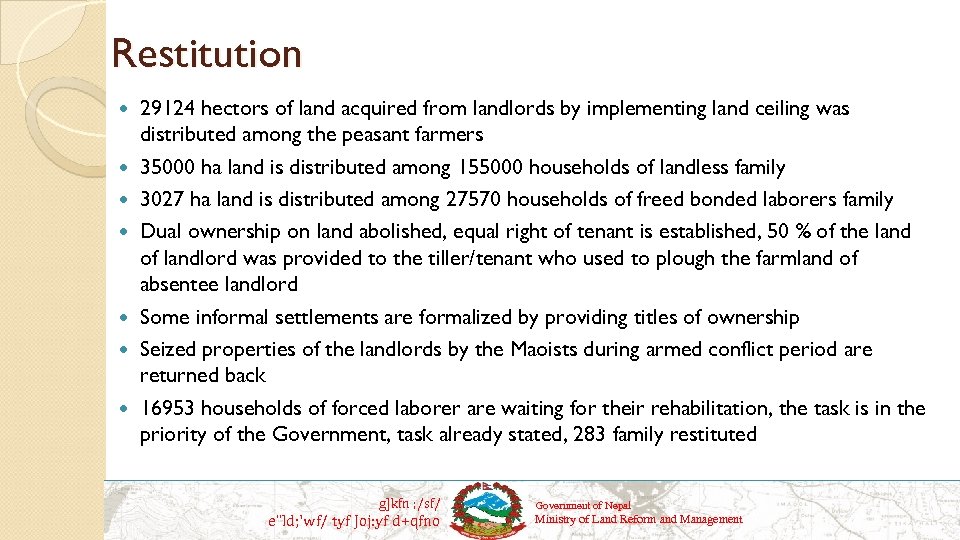 Restitution 29124 hectors of land acquired from landlords by implementing land ceiling was distributed