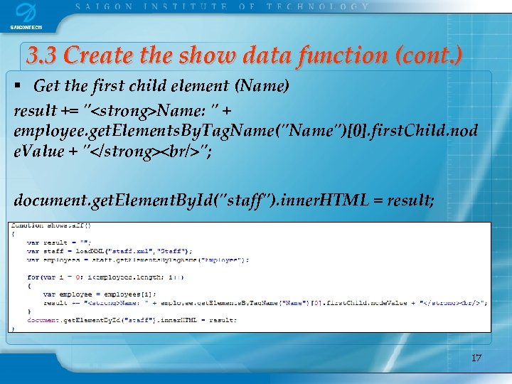 3. 3 Create the show data function (cont. ) § Get the first child