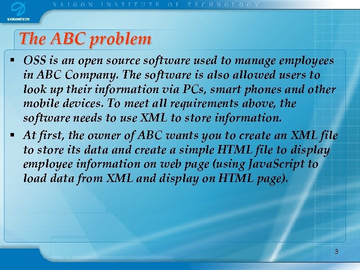 The ABC problem § OSS is an open source software used to manage employees