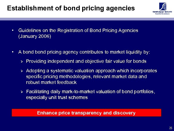 Establishment of bond pricing agencies • Guidelines on the Registration of Bond Pricing Agencies