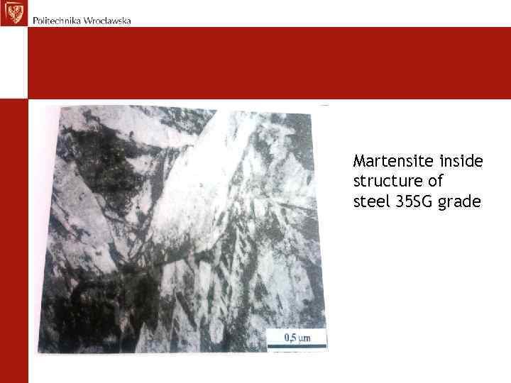 Martensite inside structure of steel 35 SG grade 