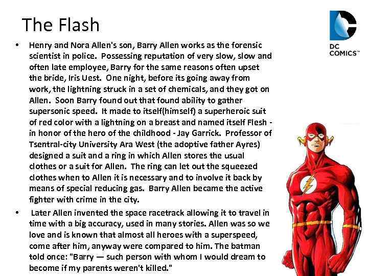 The Flash • • Henry and Nora Allen's son, Barry Allen works as the