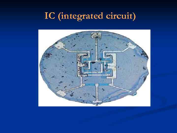 IC (integrated circuit) 