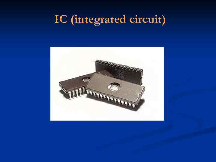 IC (integrated circuit) 