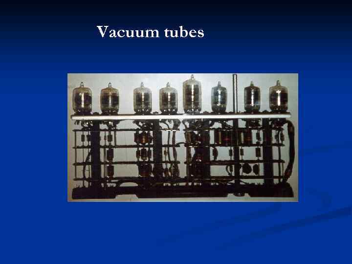 Vacuum tubes 