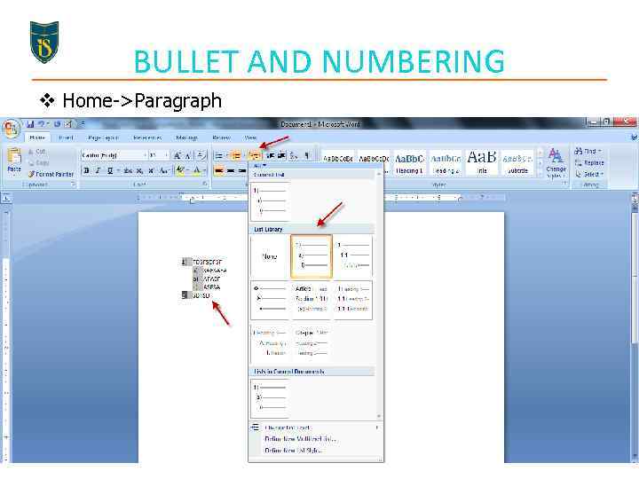 BULLET AND NUMBERING v Home->Paragraph 32 