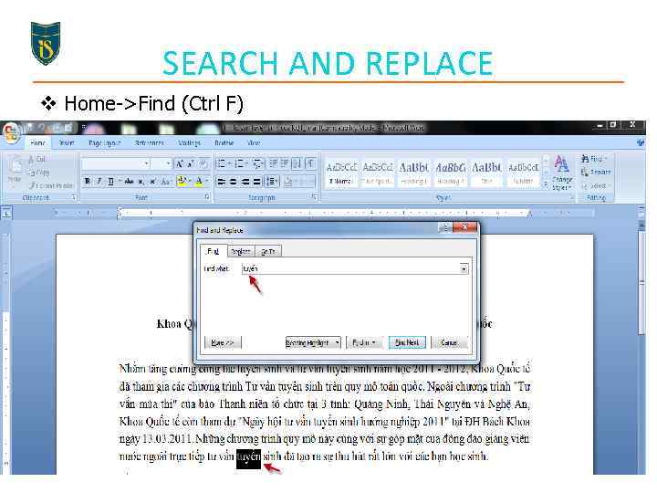 SEARCH AND REPLACE v Home->Find (Ctrl F) 33 