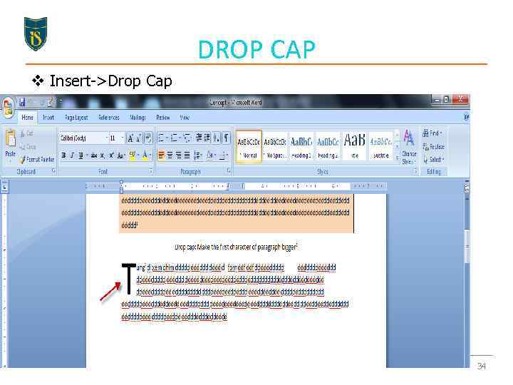 DROP CAP v Insert->Drop Cap 34 