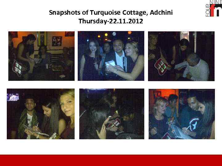 Snapshots of Turquoise Cottage, Adchini Thursday-22. 11. 2012 
