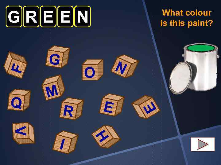 Q G N O M R H V I E E F GREEN What