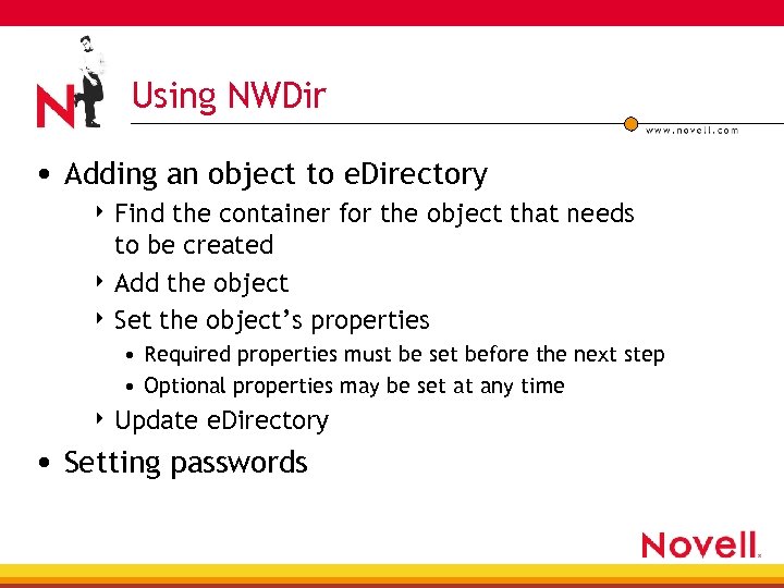 Using NWDir • Adding an object to e. Directory 4 Find the container for