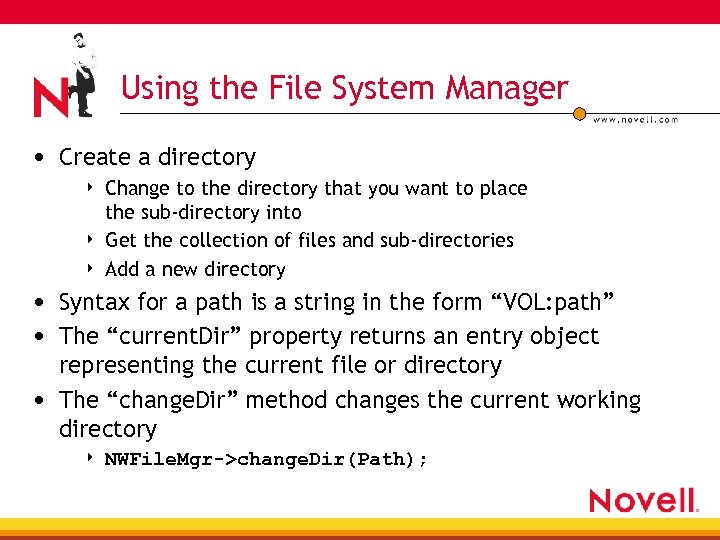 Using the File System Manager • Create a directory 4 4 4 Change to