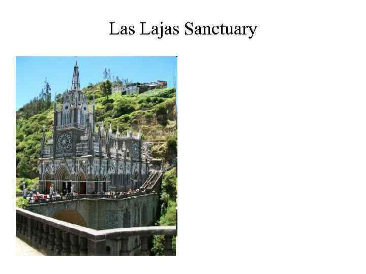 Las Lajas Sanctuary 