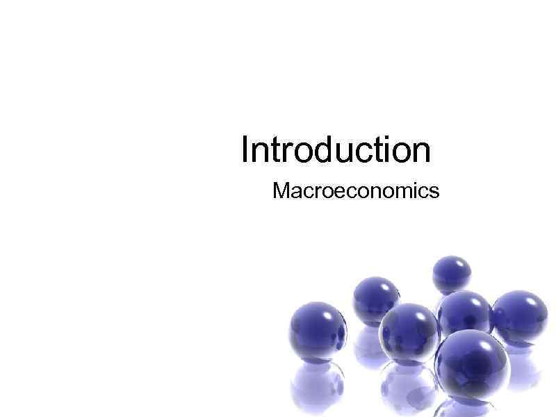  Introduction Macroeconomics 