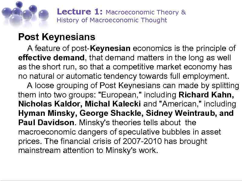 Lecture 1: Macroeconomic Theory & History of Macroeconomic Thought Post Keynesians A feature of