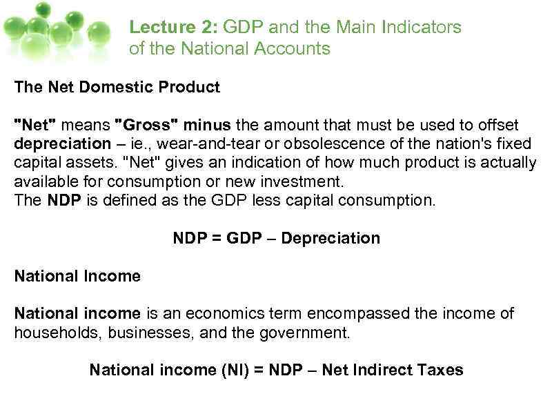 Lecture 2: GDP and the Main Indicators of the National Accounts The Net Domestic