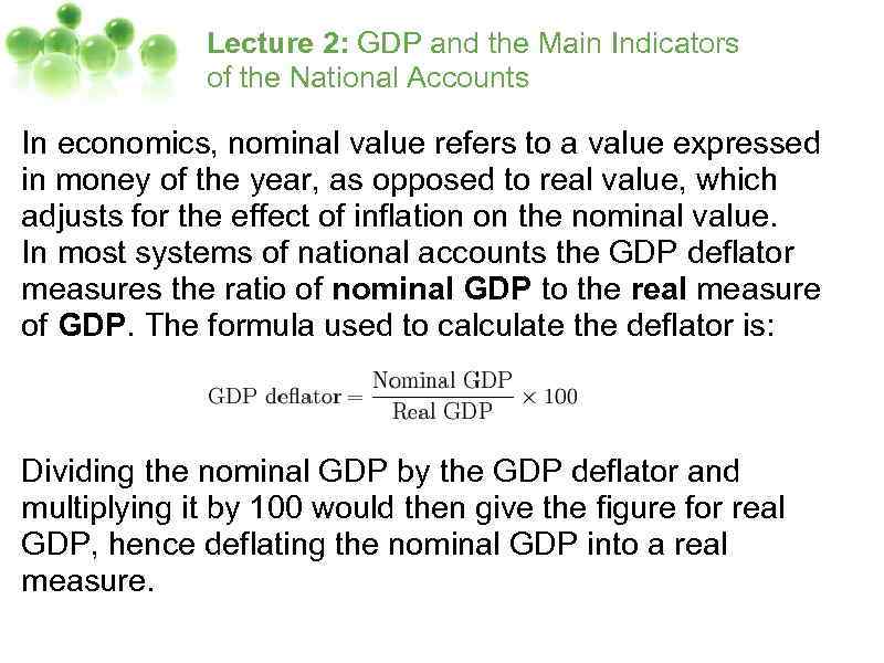 Lecture 2: GDP and the Main Indicators of the National Accounts In economics, nominal