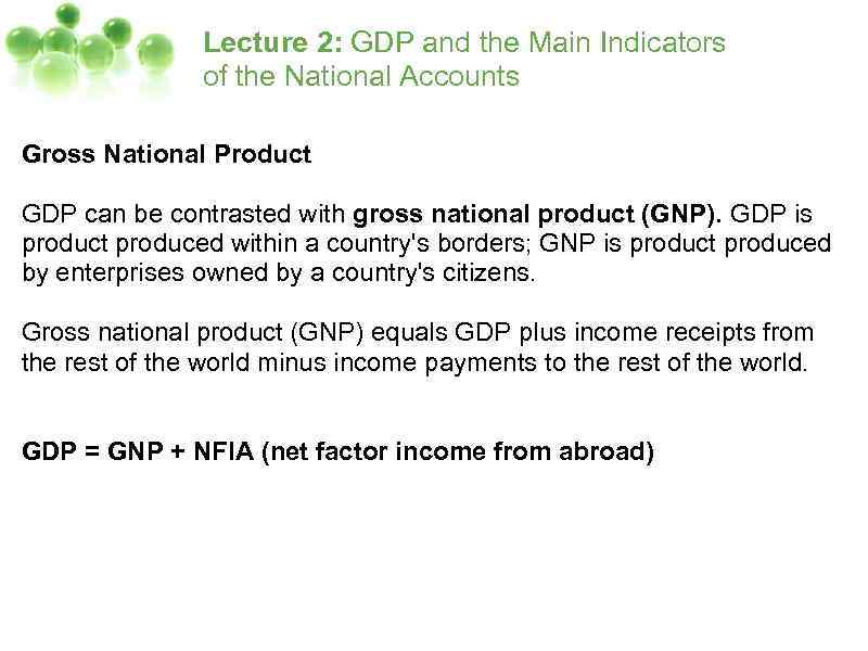 Lecture 2: GDP and the Main Indicators of the National Accounts Gross National Product