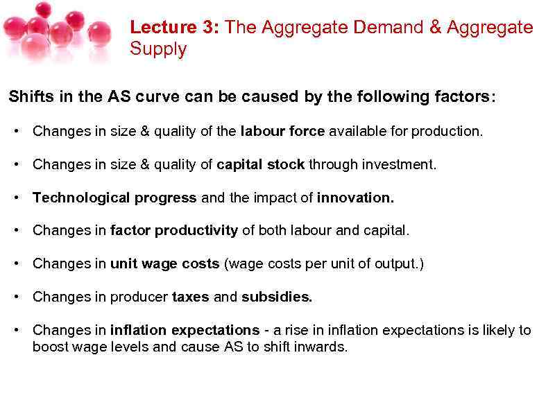 Lecture 3: The Aggregate Demand & Aggregate Supply Shifts in the AS curve can