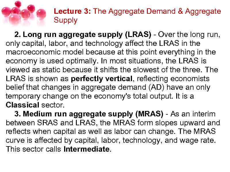 Lecture 3: The Aggregate Demand & Aggregate Supply 2. Long run aggregate supply (LRAS)