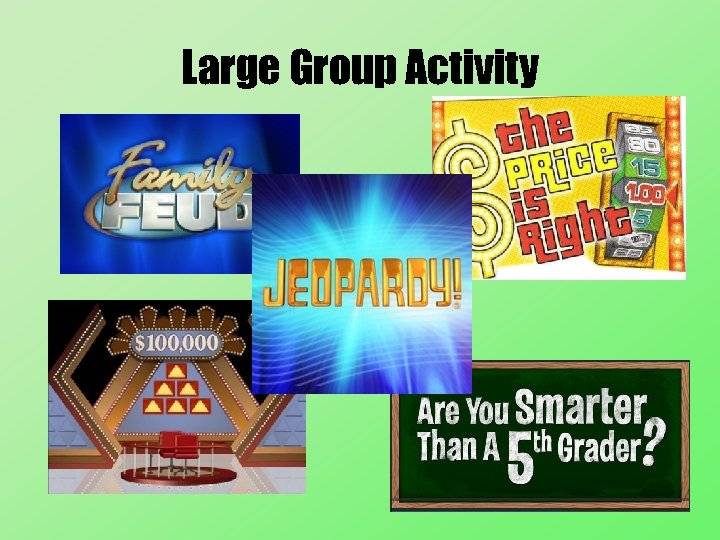Large Group Activity 