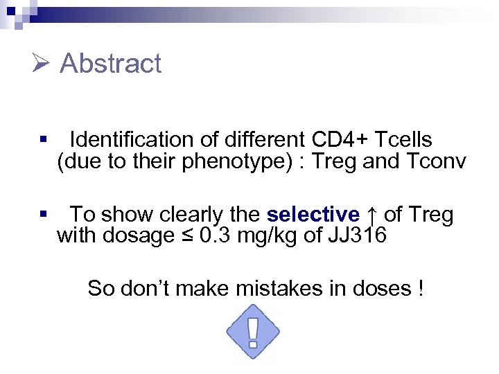  Abstract § Identification of different CD 4+ Tcells (due to their phenotype) :