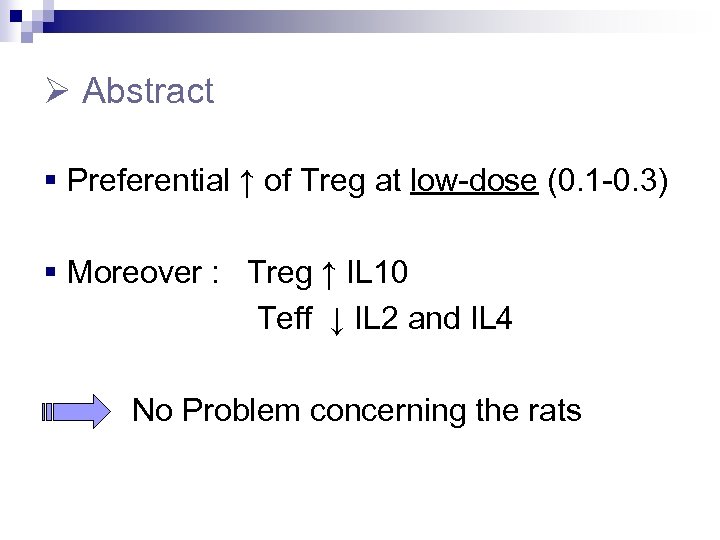  Abstract § Preferential ↑ of Treg at low-dose (0. 1 -0. 3) §