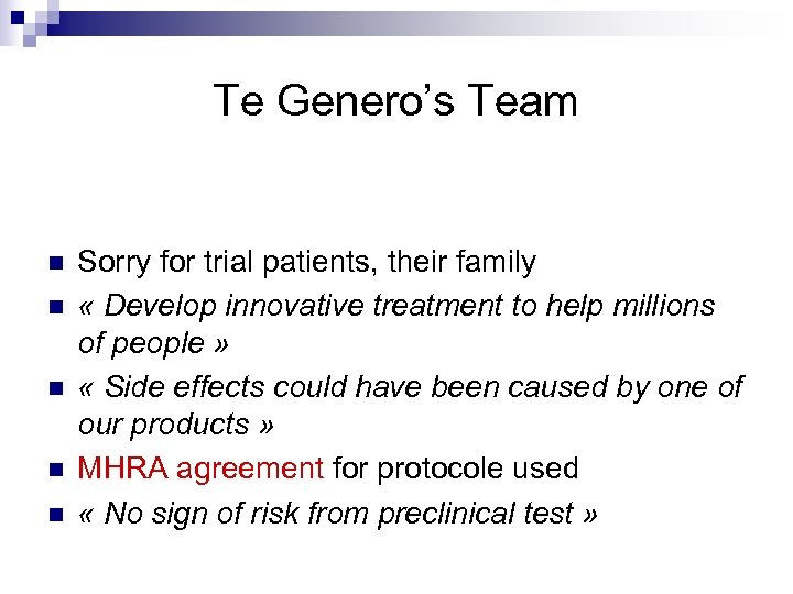 Te Genero’s Team n n n Sorry for trial patients, their family « Develop
