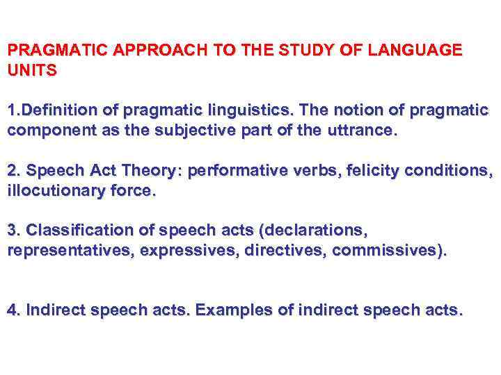 Language unit. Pragmatic Linguistics. Pragmatic component. Language Units. Pragmatics in Linguistics.