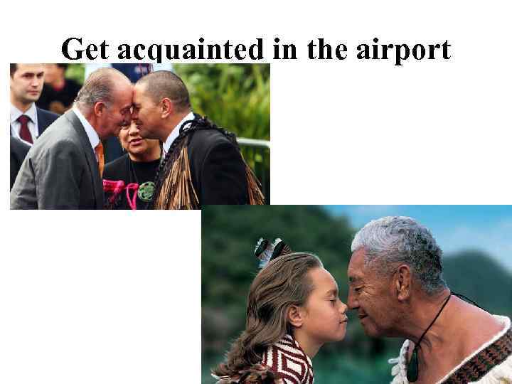 Get acquainted in the airport 