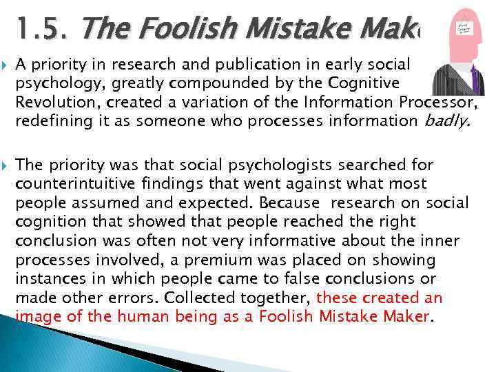 1. 5. The Foolish Mistake Maker A priority in research and publication in early