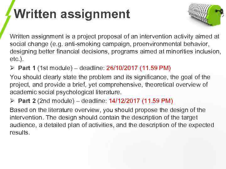 Written assignment is a project proposal of an intervention activity aimed at social change