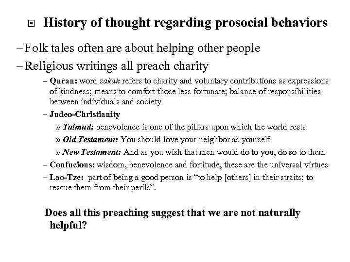  History of thought regarding prosocial behaviors – Folk tales often are about helping