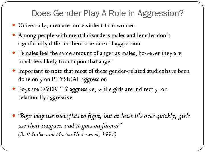 Does Gender Play A Role in Aggression? Universally, men are more violent than women