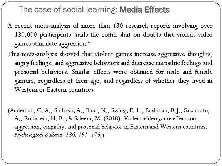 The case of social learning: Media Effects A recent meta-analysis of more than 130