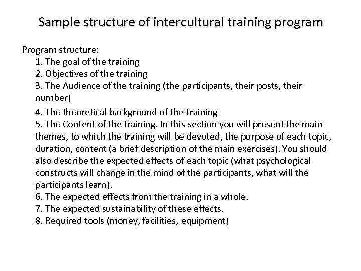 Sample structure of intercultural training program Program structure: 1. The goal of the training