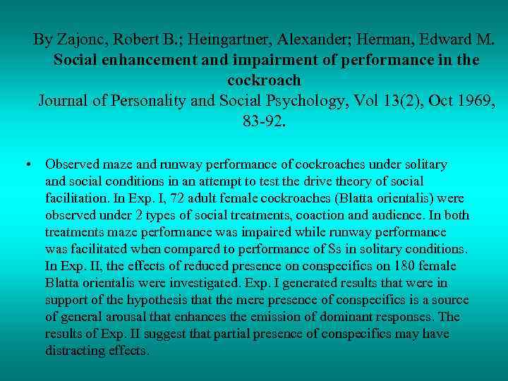 By Zajonc, Robert B. ; Heingartner, Alexander; Herman, Edward M. Social enhancement and impairment