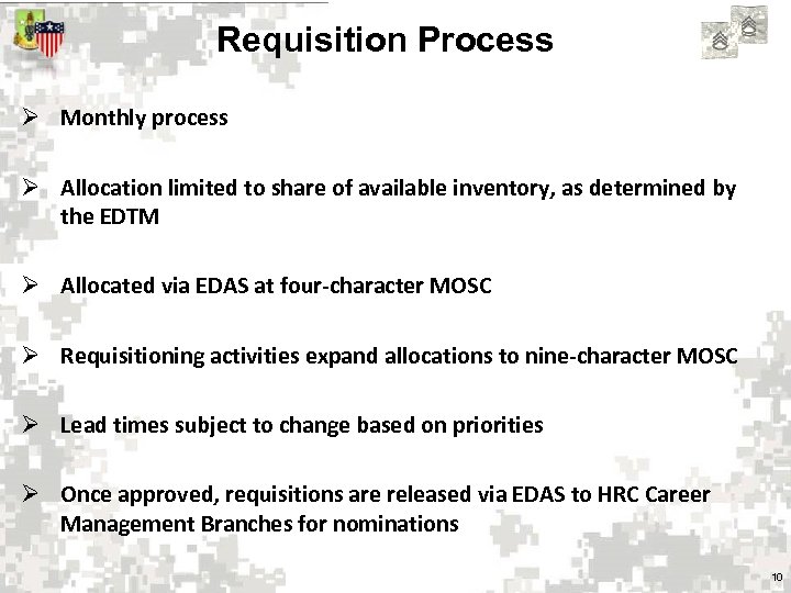 Requisition Process Ø Monthly process Ø Allocation limited to share of available inventory, as