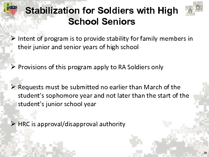 Stabilization for Soldiers with High School Seniors Ø Intent of program is to provide